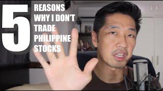 5 Reasons Why I Dont Invest in Philippine Stocks