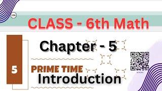 prime time | chapter - 5 | class 6 math | Ganita prakash | Introduction #cbse #kvs #navodaya