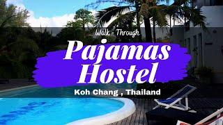 Pajamas Hostel | Koh Chang | Thailand | Walk-trough