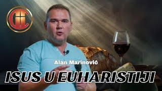 ISUS U EUHARISTIJI (Alan Marinović)