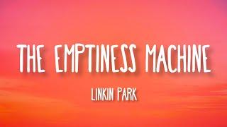 Linkin Park - The Emptiness Machine (Lyrics)