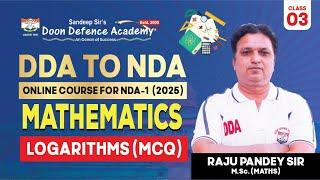 Strategy For NDA-I Written Exam 2025 | Mathematics (Logarithms MCQ) By Raju Sir