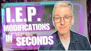 IEP Modifications in SECONDS?! AI Makes It EASY! 