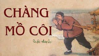 [Rất Hay] Truyện Dân Gian Việt Nam: CHÀNG MỒ CÔI | Hoàng Quyết | Kênh Cô Vân