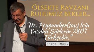 Hayati İnanç - Ebedi Hâdim'ül Haremeyn'iniz/Ölsekte Ravzanı Ruhumuz Bekler.