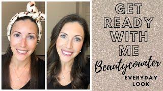 Get Ready With Me | Beautycounter Everyday Makeup Look