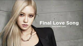 [I-LAND2]'FINAL LOVE SONG '(Only Rosé's part)