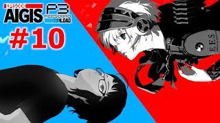 Nearing The Finale? - [Persona 3 Reload Episode Aigis] - Part 10