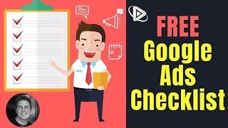 Free Google Ads PPC Campaign Setup Checklist & Tutorial