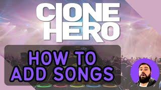 How to Add Songs to Clone Hero