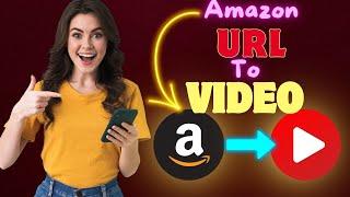 Best AI Video Generator: Create Amazon Product URL to Video With AI