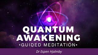 Quantum Awakening Guided Meditation by Dr Espen Wold-Jensen