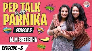 Pep Talk With Parnika ft. M.M Sreelekha || M.M Sreelekha || Parnika Manya || #TalkShow