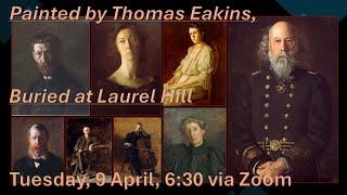 Thomas Eakins and His Laurel Hill Connections