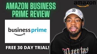 Amazon Business Prime Recap | Free Trial