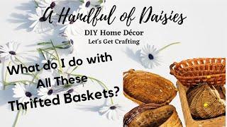 Thrift Store Baskets * Upcycled Baskets * DIY Home Décor