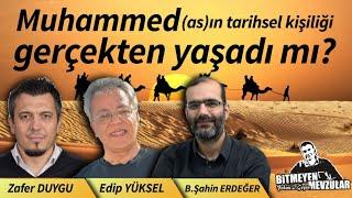 Muhammed (as) Gerçekten Yaşadı mı? (Zafer Duygu, Edip Yüksel, Bülent Şahin Erdeğer)