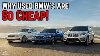 3 Reasons Why Used BMW’s Are So CHEAP!