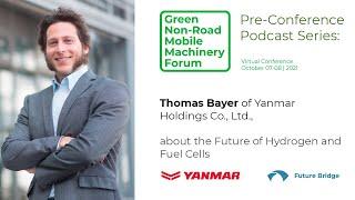 Podcast Guest: Thomas Bayer from Yanmar Holdings Co., Ltd., [the Green NRMM Forum 2021]