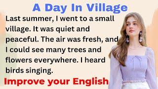 A Day In Village | Improve your English | Everyday Speaking | Level 1 | Shadowing Method