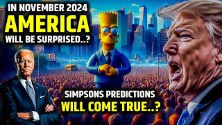 Simpsons Prediction : In November 2024 This will be Happen in America?