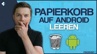 Android: Papierkorb leeren, um Telefonspeicher freizugeben | Tutorial 2024