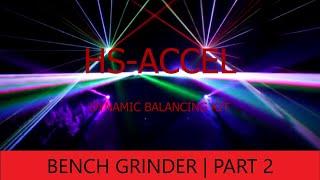 GADGETS#203 - BENCH GRINDER BALANCING PT2