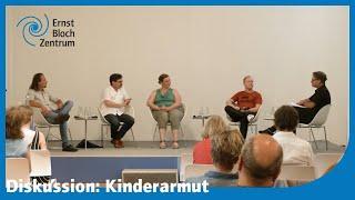 Kinderarmut – Diskussionsrunde im Ernst-Bloch-Zentrum