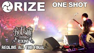 RIZE - ONE SHOT - REDLINE ALL THE FINAL