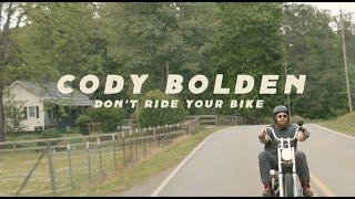 Cody Bolden- Don't Ride Your Bike (Lyric Video)