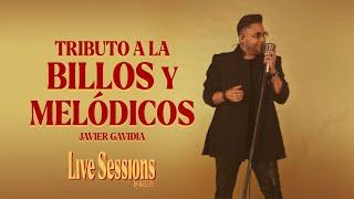 Tributo Mix 2 #LaBillos #LosMelodicos por @JavierGavidiaCanta  |  LIVE SESSIONS by REC305