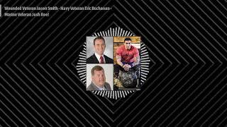 Wounded Veteran Jason Smith   Navy Veteran Eric Buchanan   Marine Veteran Josh Roe! Made by Headline