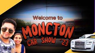 Moncton Car Show 2023 || Hindi || Canadian Desire