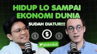 ZAV #LevelUp : HIDUP LO SAMPAI EKONOMI DUNIA UDAH DIATUR - KISAH DARI TONGKRONGAN JADI INVESTOR