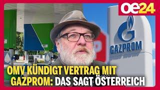 OMV kündigt Vertrag mit Gazprom: Das sagt Österreich