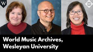 World Music Archives, Wesleyan University