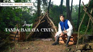 Jirayut - Tanda Bahaya Cinta | Official Music Video