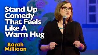 Stand Up Comedy That Feels Like A Warm Hug | Sarah Millican