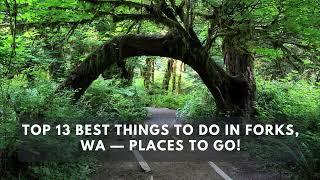 Top 13 BEST Things to do in Forks, WA — Places to Go!