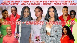 Losing My Dad + Tasha K, Soulja Boy, IrV Gotti, Cardi, Janelle, Nelly, Ashanti, Young Thug + More!