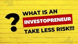 Intro to Investopreneurship