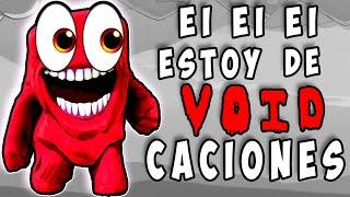 EI EI EI Estoy de VACACIONES | VERSION TRISTE | PARODIA VOIDCACIONES