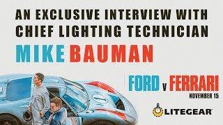 Ford v Ferrari - An Exclusive Interview with Chief Lighting Technician