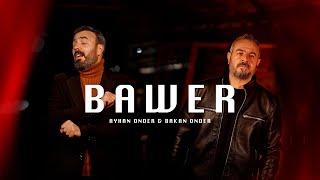 Ayhan Önder & Bakan Önder - Bawer (Prod By Kejoo Beats)