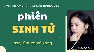 Tám chứng 16/06/2025: Phiên sinh tử - cuộc chơi mới bắt đầu
