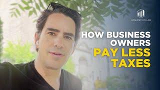 How Business Owners Pay Less Taxes