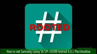 How to root Samsung Galaxy S6 SM-G9200 Android 6.0.1 Marshmallow