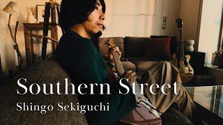 関口シンゴ - Southern Street [Official Music Video]