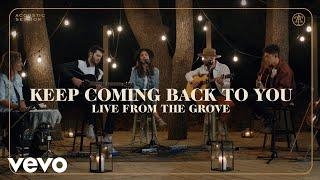 I AM THEY - Keep Coming Back to You (Live from the Grove)