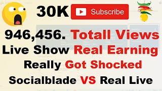 Shocked Youtube Real Earning | SocialBlade Vs Real Earning Proof | My Youtube Live Earning Show